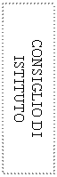 Casella di testo: CONSIGLIO DI ISTITUTO 